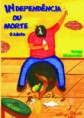 /products/independencia-ou-morte-o-adcto/